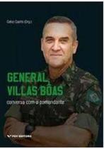 General Villas Bôas - Conversa Com o Comandante - FGV