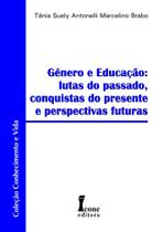 Gênero e Educação - Brabo - 1ª Ed. - Ícone Editora