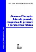 Gênero e Educação. Lutas do Passado, Conquistas do Presente e Perspectivas Futuras - Ícone