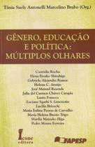 Gênero, Educação e Política. Múltiplos Olhares Gênero, Educação e Política. Múltiplos Olhares