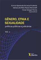 Gênero, etnia e sexualidade: Políticas públicas e judiciárias - Vol. 2 - LIBER ARS