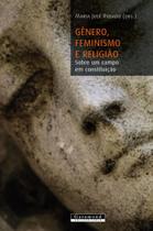 Genero, feminismo e religiao - sobre um campo em constituiçao - GARAMOND Genero, feminismo e religiao - sobre um campo em constituiçao - GARAMOND