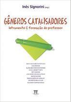 Gêneros Catalisadores Letramento& Formação Do Professor - Parábola Editorial