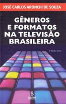 Gêneros e Formatos na Televisão Brasileira - 02Ed/15