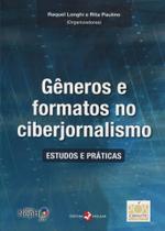 Generos E Formatos No Ciberjornalismo - Estudos E Praticas - Insular