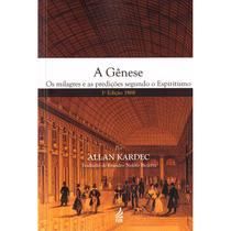 Gênese (A) - Os Milagres e as Predições Segundo o Espiritismo - FEB