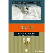 Gênesis Comentario do Antigo Testamento Bruce Waltke Com CathiJ.Fredericks Gênesis Comentario do Antigo Testamento Bruce Waltke Com CathiJ.Fredericks