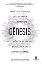 Gênesis - Inteligência Artificial, Esperança E Espírito Humano Gênesis - Inteligência Artificial, Esperança E Espírito Humano