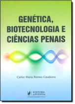 Genética, Biotecnologia e Ciências Penais - JUSPODIVM