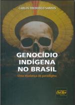 Genocidio indigena no brasil