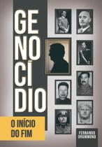 Genocidio o inicio do Fim