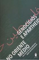 Genocidios e apartheid no oriente medio