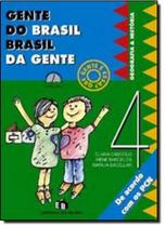Gente Do Brasil, Brasil Da Gente - Volume 4 - EDITORA DO BRASIL