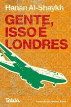 Gente, Isso é Londres Gente, Isso é Londres