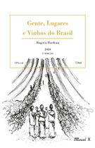 Gente, lugares e vinhos do Brasil PB Gente, lugares e vinhos do Brasil PB