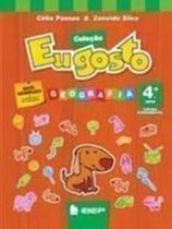 Geografia: 4 Ano- Col. Eu Gosto