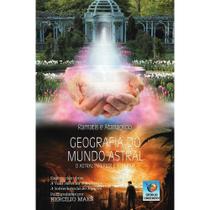 Geografia do Mundo Astral - Conhecimento Geografia do Mundo Astral - Conhecimento