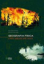 Geografia fisica - o meio ambiente pede socorro - ATOMO Geografia fisica - o meio ambiente pede socorro - ATOMO