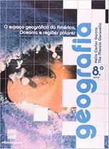 Geografia: O Espaço Geográfico da América, Oceania e Regiões Polares - 8. Ano / 7 Série Geografia: O Espaço Geográfico da América, Oceania e Regiões Polares - 8. Ano / 7 Série