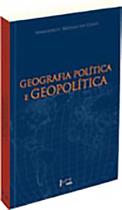 Geografia política e geopolítica: Discursos sobre o território e o poder - EDUSP