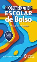Geomarketing Escolar de Bolso Uma nova visão de mundo 2ª edição - EDITORA DO BRASIL