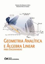 Geometria analitica e algebra linear para engenharias - CIENCIA MODERNA