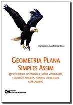 Geometria plana simples assim - 3912 exercicios de - CIENCIA MODERNA