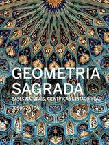 Geometria Sagrada - Bases naturais, Científicas e Pitagórico