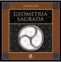 Geometria sagrada - E REALIZAÇOES