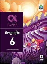 GERAÇÃO ALPHA - GEOGRAFIA - 6º ANO - EF 2 - BNCC - 2019 - - SM DIDATICO
