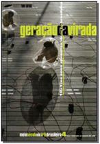 Geração da Virada - IMPRENSA OFICIAL Geração da Virada - IMPRENSA OFICIAL