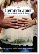 Gerando Amor: Uma Jornada de Barriga de Aluguel