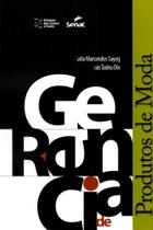 Gerência de Produtos de Moda - Senac RJ Gerência de Produtos de Moda - Senac RJ