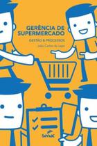 Gerencia de supermercados - gestao e processos