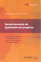 Gerenciamento da Qualidade em Projetos - 02Ed/18 Sortido - FGV