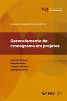 Gerenciamento de Cronograma Em Projetos - FGV Gerenciamento de Cronograma Em Projetos - FGV