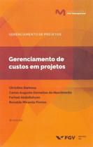 Gerenciamento De Custos Em Projetos - 06Ed/19 - FGV