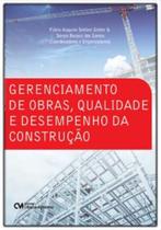 Gerenciamento de Obras, Qualidade e Desempenho da Construção - CIENCIA MODERNA