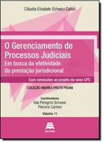 Gerenciamento de Processos Judiciais, O: Em Busca de Efetividade da Prestação da Jurisdicional - GAZETA JURIDICA