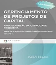 Gerenciamento de projetos de capital - col. aplicacaoes do gereciamento de projetos 1 - FALCONI