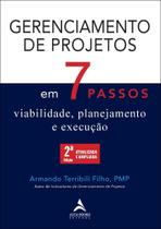 Gerenciamento De Projetos Em 7 Passos - Viabilidade, Planejamento E Execução