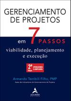 Gerenciamento de projetos em 7 passos: viabilidade, planejamento e execução