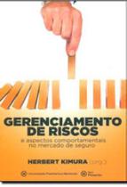 Gerenciamento de riscos e aspectos comportamentais no mercado de seguro Gerenciamento de riscos e aspectos comportamentais no mercado de seguro
