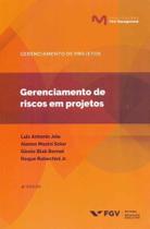 Gerenciamento de Riscos em Projetos - 04Ed/19 - FGV