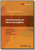 Gerenciamento De Riscos Em Projetos - 4ª Ed. 2019 - Fgv