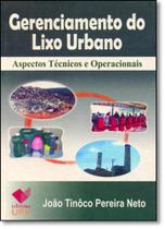 Gerenciamento do Lixo Urbano: Aspectos Técnicos e Operacionais