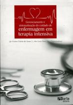Gerenciamento e Sistematização do Cuidado de Enfermagem em Terapia Intensiva - Phorte