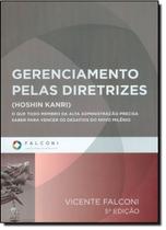 Gerenciamento Pelas Diretrizes Gerenciamento Pelas Diretrizes