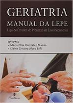 Geriatria - manual da lepe - MARTINARI Geriatria - manual da lepe - MARTINARI