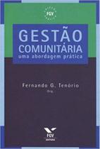 Gestão comunitária: uma abordagem prática - FGV Gestão comunitária: uma abordagem prática - FGV